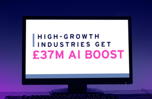 Graphic Billboard with 'High Growth Industries get £37M AI Boost' text